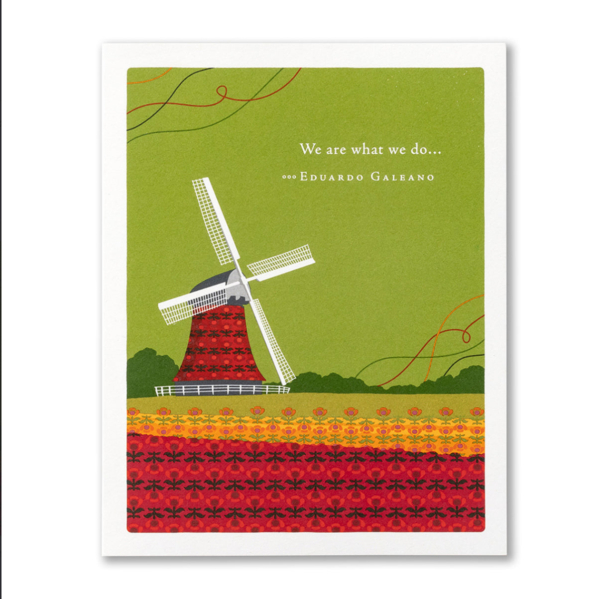 Positively Green Card - We are what we do (Galeano) - Thank you