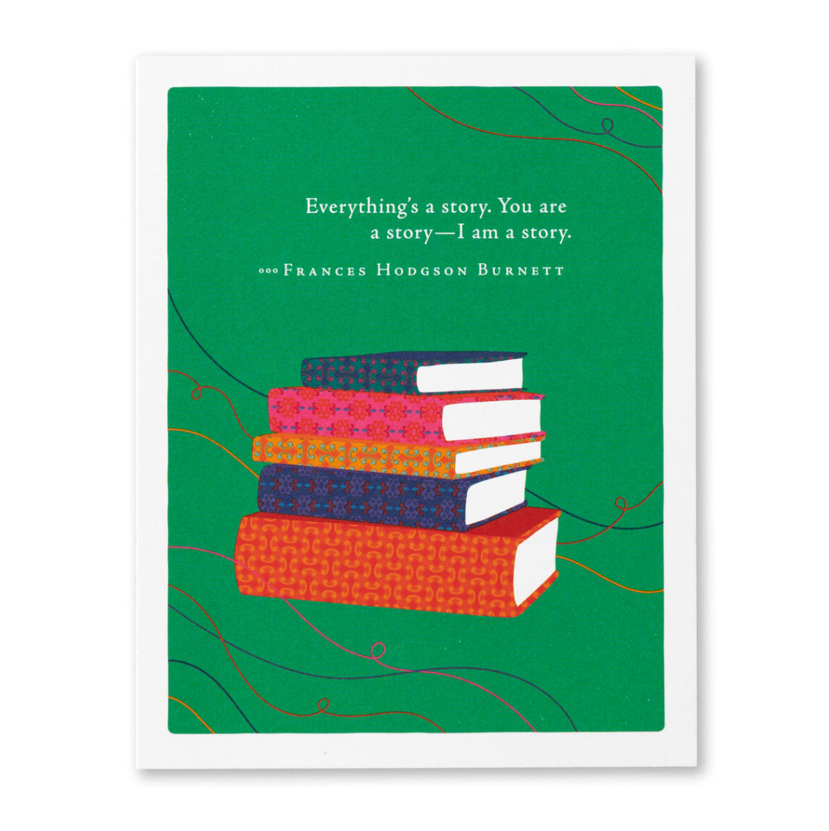 Positively Green Card - Everything is a story (Burnett) - Anniversary