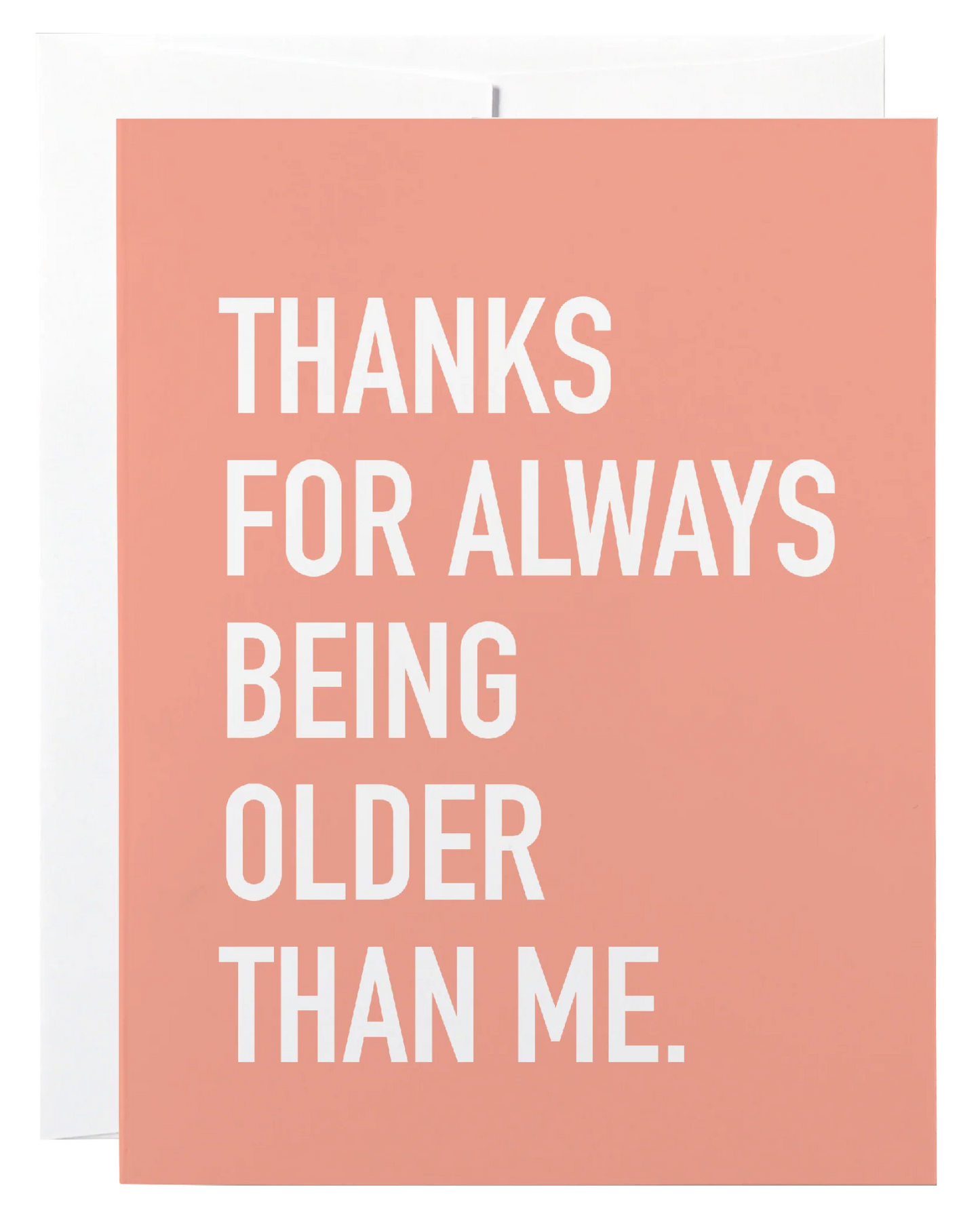 Classy Cards - Older Than Me