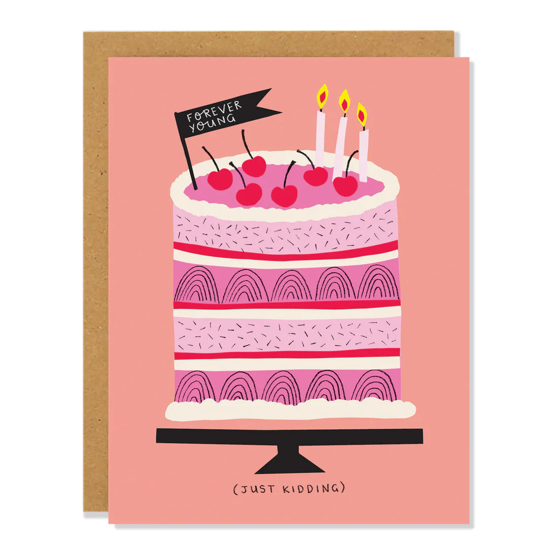 Badger and Burke Card - Forever Young (Just Kidding)