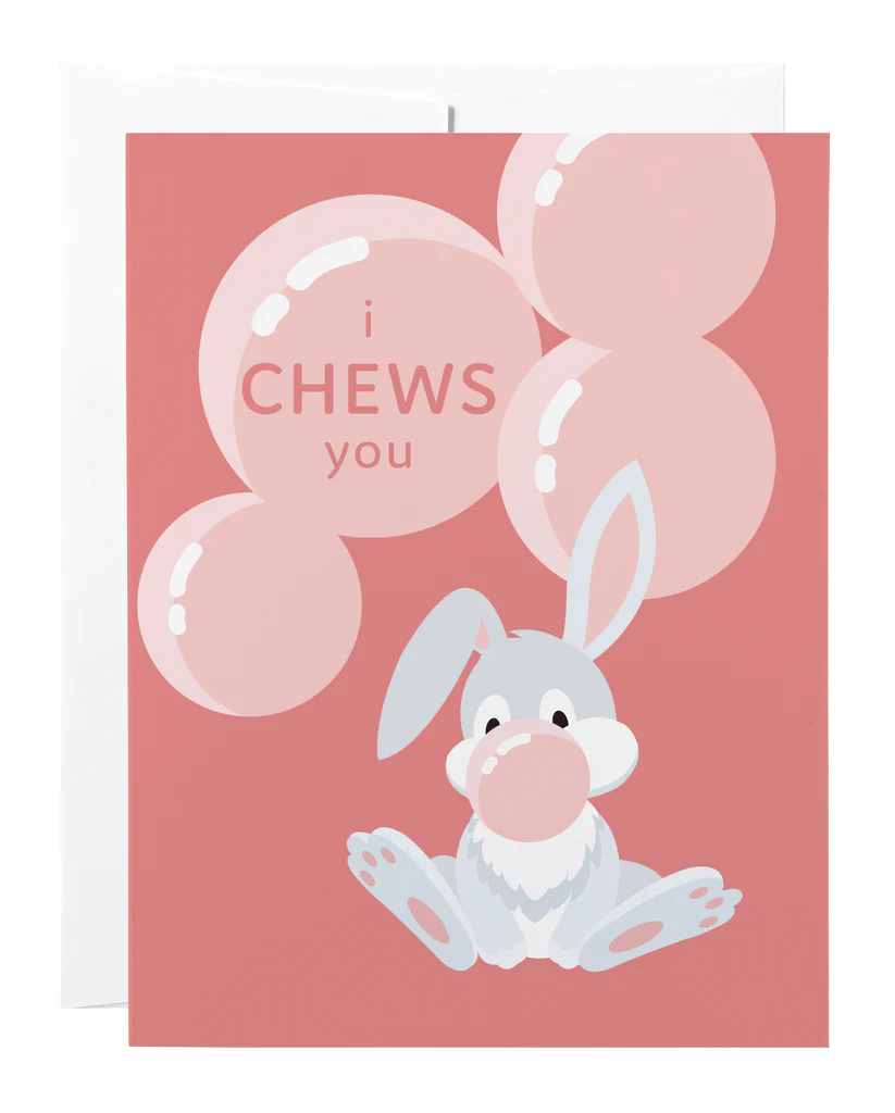Classy Cards - I Chews You
