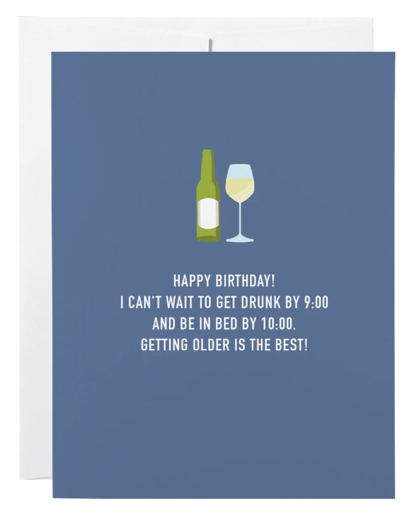 Classy Cards - Drunk By 9:00, Bed By 10:00
