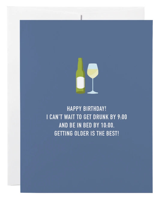Classy Cards - Drunk By 9:00, Bed By 10:00