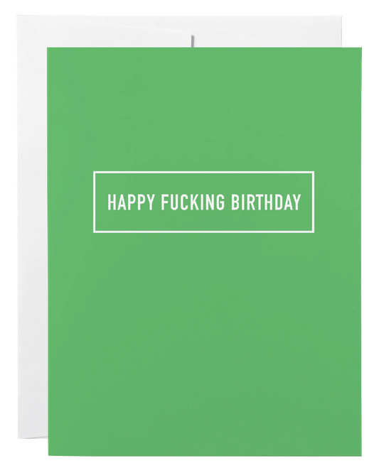 Classy Cards - Happy Fucking Birthday