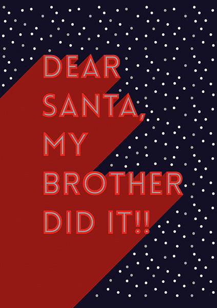 The Art File - Dear Santa, My Brother Did It!