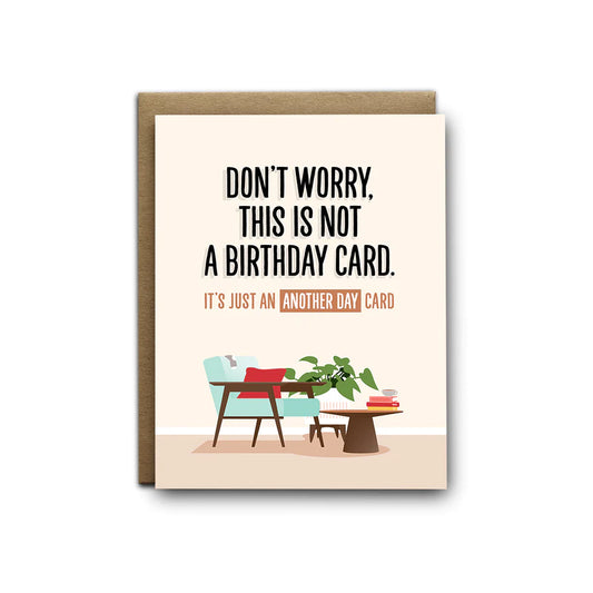 I’ll Know It When I See It - “Not A Birthday Card”