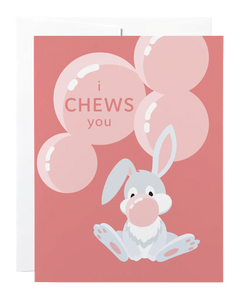 Classy Cards - I Chews You