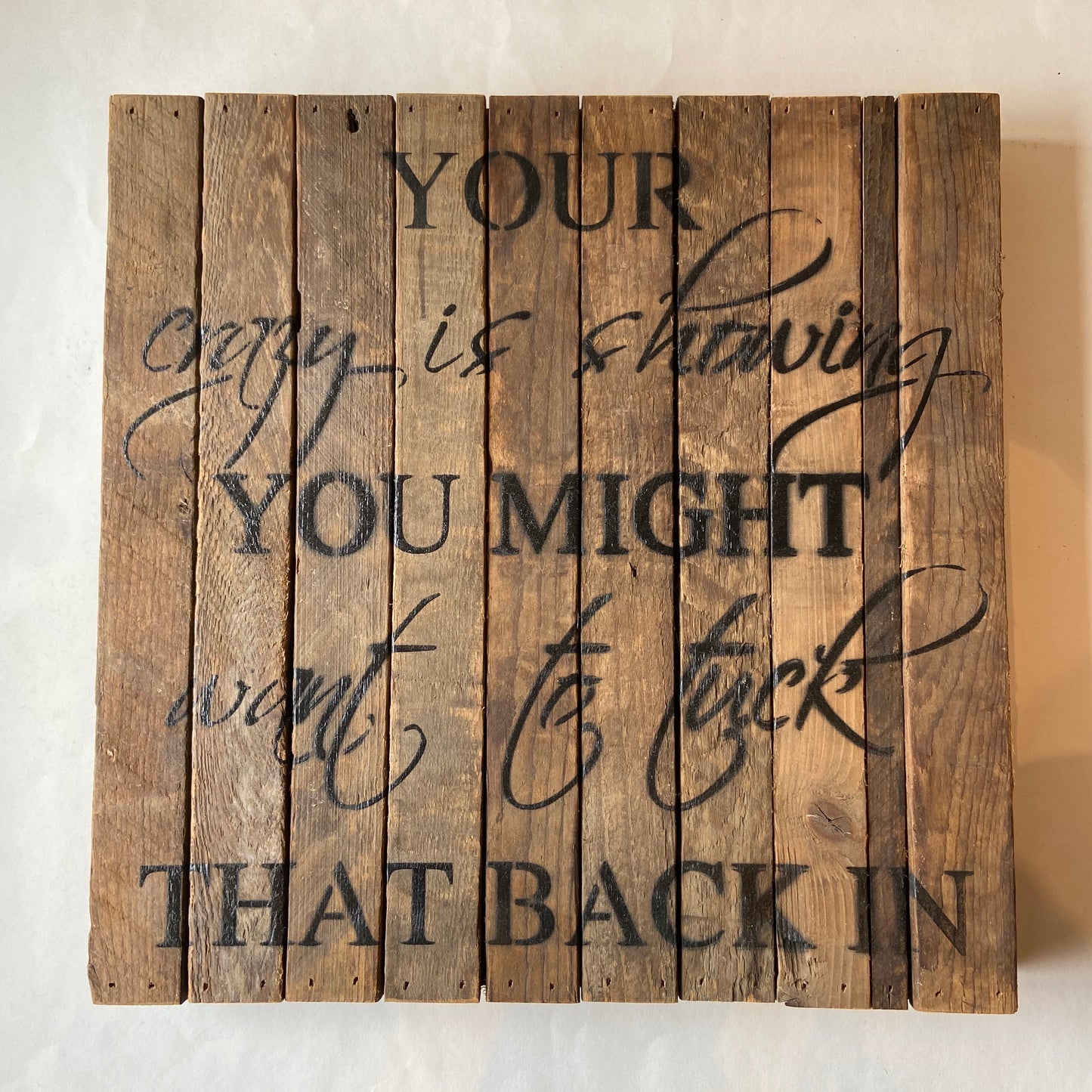 Reclaimed Wood Sign 14x14”