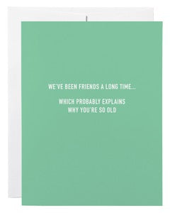 Classy Cards - Long Time Friends